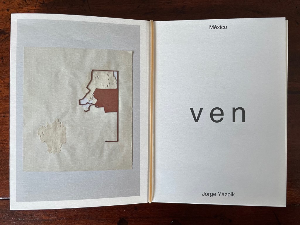 Open book displaying a page titled 'ven' by Jorge Yázipik, accompanied by an abstract map outline of México and artistic textures.