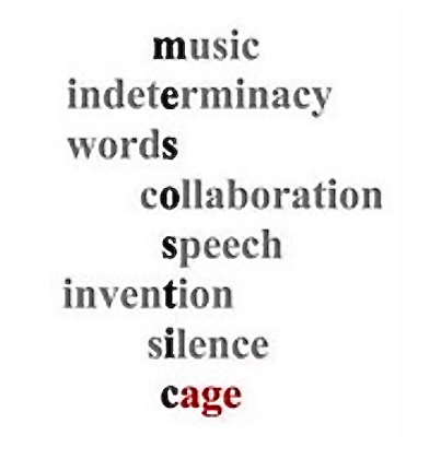 A vertical arrangement of words related to music and creativity, including 'music', 'indeterminacy', 'words', 'collaboration', 'speech', 'invention', 'silence', and 'cage', with 'cage' emphasized in red.