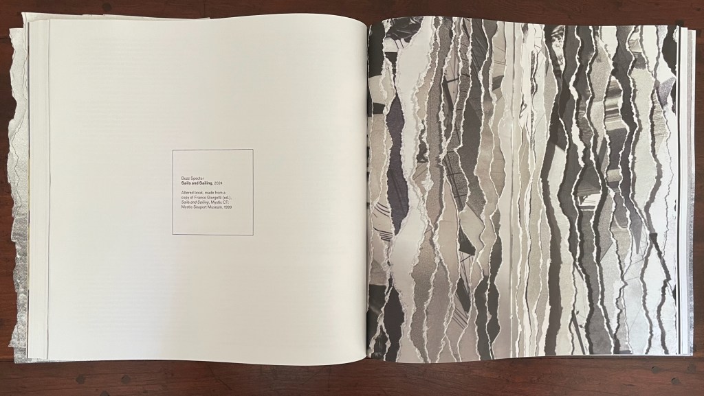 An open book displaying two pages. The left page features a text block with details about the artwork titled 'Sails and Sailing, 2024' by artist Buzz Spector. The right page showcases an abstract artwork composed of torn and layered black and white materials.