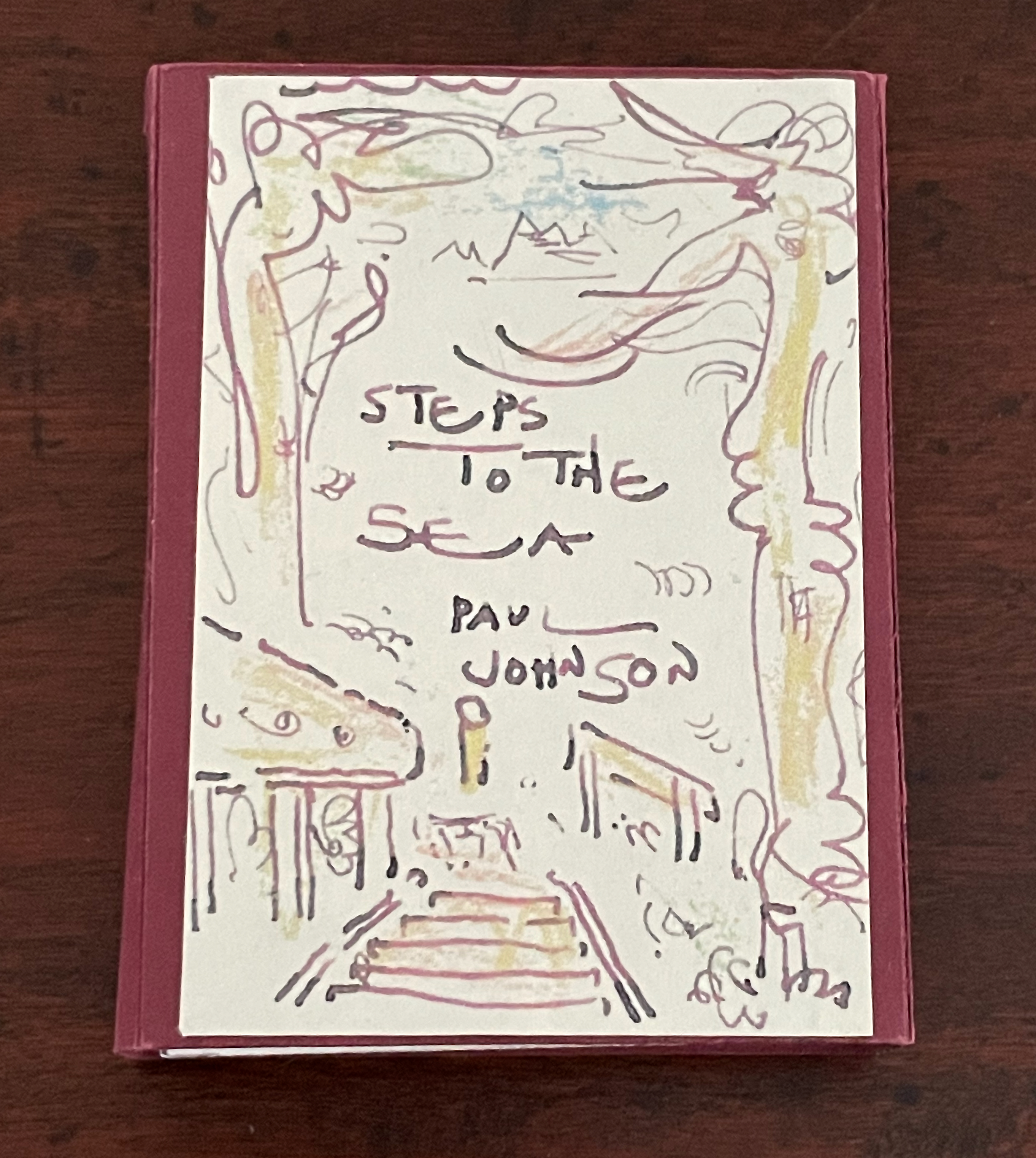 Book cover of 'Steps to the Sea' by Paul Johnson, featuring a hand-drawn illustration of steps leading to the sea, with elements of nature surrounding it.