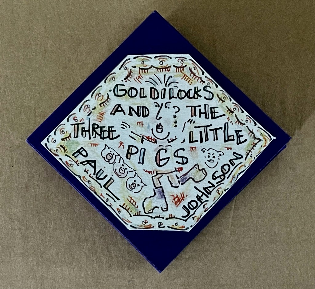Cover of a children's book titled 'Goldilocks and the Three Little Pigs' by Paul Johnson, featuring a colorful, hand-drawn design.